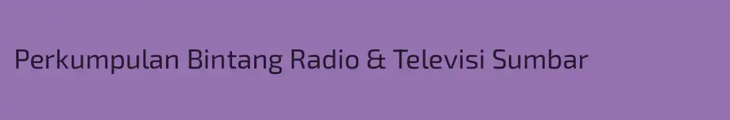 Perkumpulan Bintang Radio & Televisi Sumbar